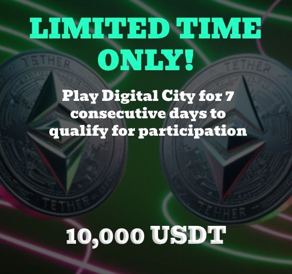 Announcing: DIGITAL CITY USDT LOTTERY 

Play the game for 7 consecutive days, level up your character and unlock Empire City to qualify for participation.

The more active you are, the better your chances of getting a piece of the $10,000 Lottery 

Good Luck Citizens 😁😁😁
