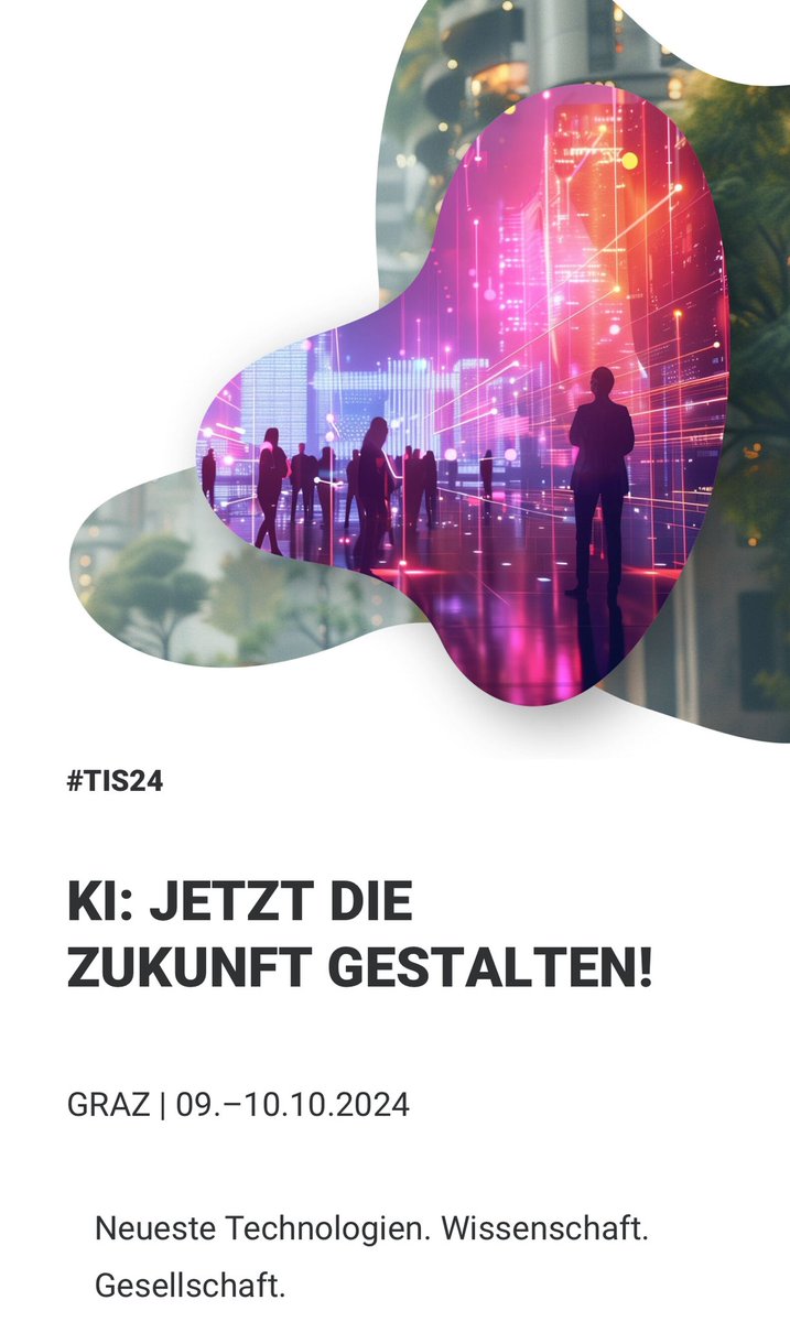 Der von Universität Graz, Technischer Universität Graz, JOANNEUM RESEARCH und FH JOANNEUM initiierte Technology Impact Summit (TIS) findet am 10. Oktober 2024 in Graz zum ersten Mal statt.
Im Fokus: #KI 
ti-summit.com/programm/