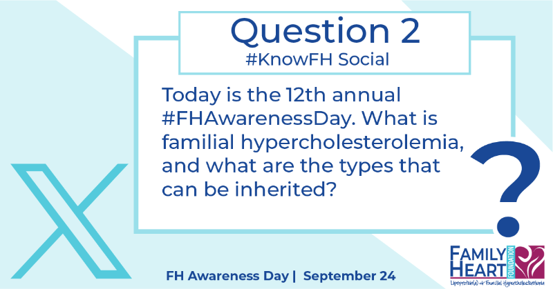FamilyHeartFdn's tweet photo. Q2. Today is the 12th annual #FHAwarenessDay. What is familial hypercholesterolemia, and what are the types that can be inherited? #KnowFH https://t.co/AiQZ1xlYfs