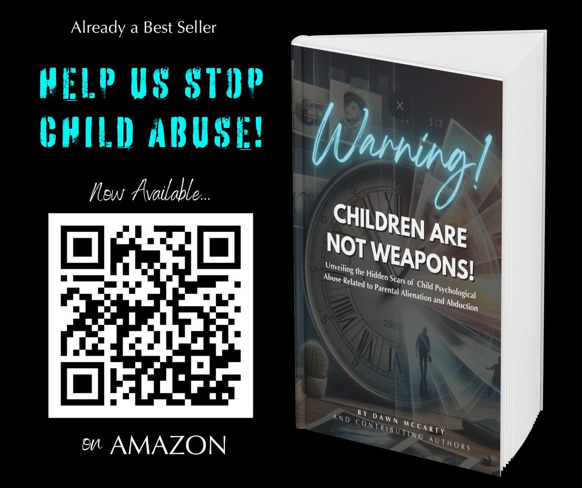 DawnMcCarty's tweet photo. 📷 STOP CHILD ABUSE NOW 📷
📷 Warning! Children Are Not Weapons! 📷

Children are the future, but too many are suffering in silence from hidden forms of abuse like psychological manipulation related to parental and family alienation and abduction.

This powerful anthology, Warning! Children Are Not Weapons!, is not only a companion book to our Nothing About Us, Without Us conference, it is also a call to action—a plea to end the cycle of abuse and give a voice to those who have been silenced for too long.

📷 Help Us Stop Child Abuse 📷

By purchasing this book, you are not just reading stories—you are joining a movement. Each chapter unveils the raw and heartbreaking journeys of adult survivors of child psychological abuse, parental alienation, and family abduction. Their voices need to be heard, and your support helps shine a light on this silent epidemic.

📷 Why Your Support Matters 📷

Read the real stories from courageous survivors who turned their pain into purpose.
Learn about the hidden truth of psychological abuse and how it devastates families.

📷Meet our Authors:

Dr. Alyse Price-Tobler, Master Chef Martin Mongiello, Patty Freudenberg, Karen Whelan, Jeff Imrie, Dana Laquidara, Ginger Gentile, Dr. Stan Korosi, Rachael Roberts, Brandie Rolark, Aaron Whelan, Andrew Folkler, Dr. Marni Hill Foderaro, Sacheen Collecutt, and Ashlynn Lerner.

Support the fight against child abuse and be a part of driving systemic change.
📷 Every purchase contributes to raising awareness and pushing for change in the family court systems. Together, we can make a difference. 📷

📷 Available Now on Amazon! Scan the QR Code or click the link in the comments to grab your copy, and stand with us in the fight against child abuse.

Let’s protect the most vulnerable—our children. 📷📷

📷 Buy the Book Today 📷

@Alysepricetobler @Eleph_Training @AndrewFolkler @karenwhelan_  #ChefMartin #Martinmongiello #childpsychologicalabuse #ParentalAlienation #abduction #nothingaboutuswithoutus #BookoftheDay #bookreviews