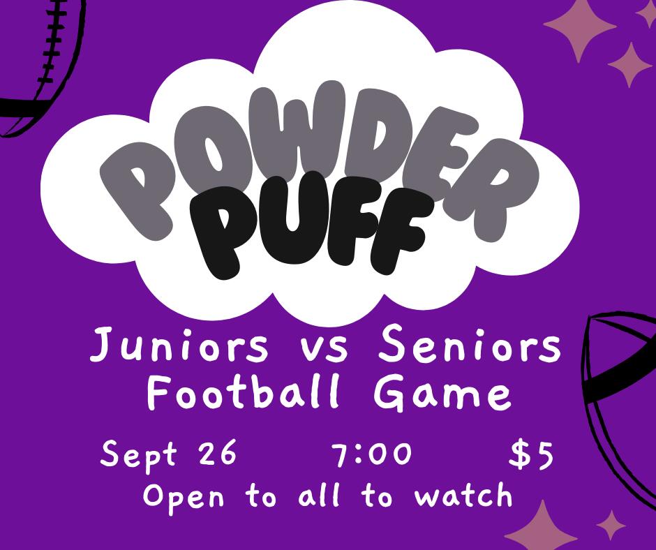 Join us at the powderpuff football game on September 26 at 7pm!!