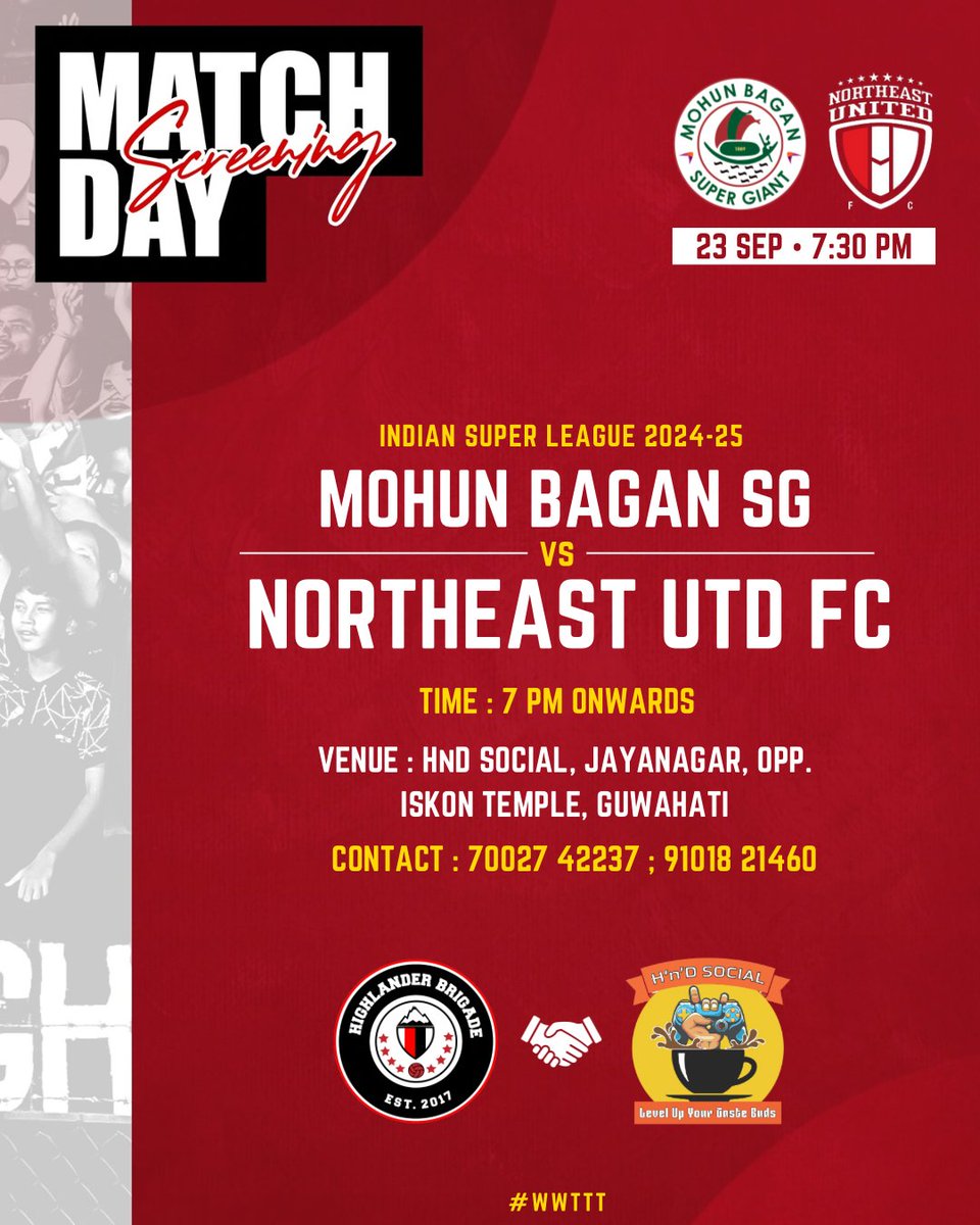 HighlanderB8's tweet photo. 🚨 SCREENING ALERT 🚨
Join us for the live screening in Guwahati, as MBSG takes on the Highlanders
📍- h_n_d_social, Jayanagar, Opp. Iskon Temple Guwahati
🕖- 23rd Sep, 7PM Onwards
#MatchScreening #Guwahati #MBSGNEU #WWTTT #NEUFC https://t.co/amBHHxgD4T