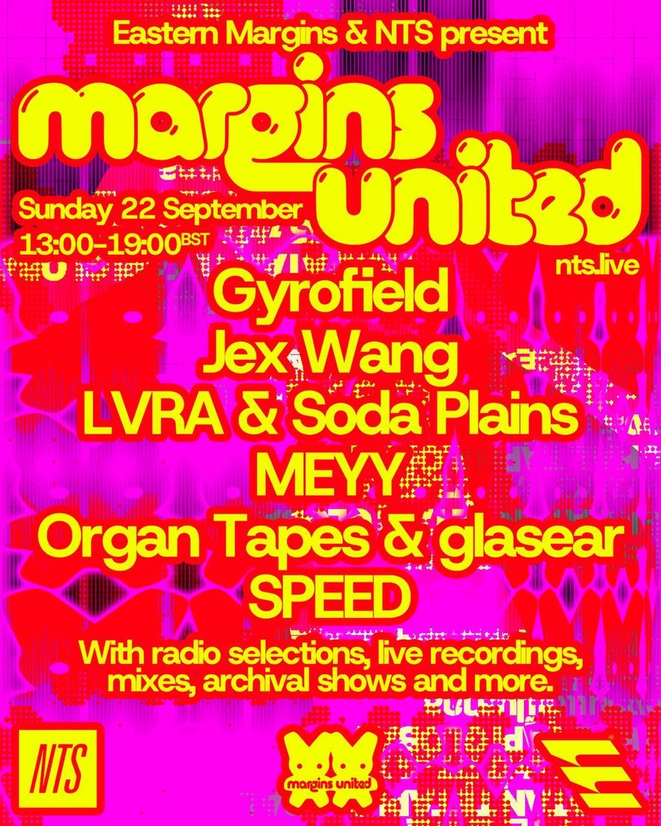 Margins United x <a href="/NTSlive/">NTS Radio</a> 

A special broadcast celebrating Alternative Asian Culture.

2PM: <a href="/asngfnearyou/">jex</a> 
3PM: <a href="/itslooroll/">LVRA</a> &amp; <a href="/SodaPlains/">Soda Plains</a> 
3:45PM: <a href="/gangcalledspeed/">SPEED</a> 
4:20PM: <a href="/meyy______/">meyy</a>
5PM: <a href="/gyrofield/">kiana from</a> 
6PM: <a href="/organtapes/">corpmane</a> &amp; glasear 

LIVE NOW:
nts.live