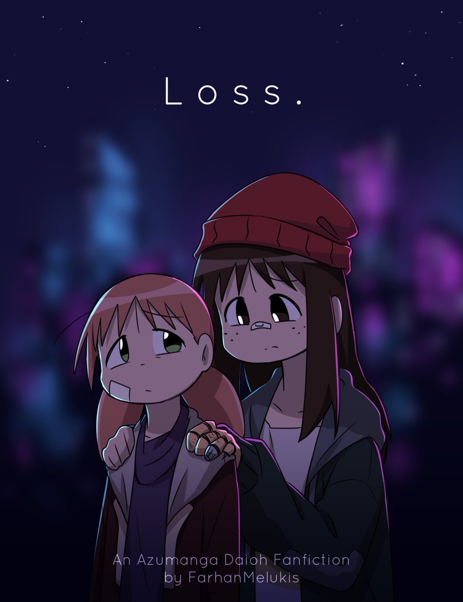 FarhanMelukis's tweet image. Introducing: Loss. - An angst-ish Azumanga Daioh fanfiction series where the cast are set in a dystopian-cyberpunk-ish world I made for fun. Enjoy!
#Loss #AzuLoss #azumangadaioh #γγγΎγγε€§η #γ’γΌγ #γ©γ―γ¬γ #γΉγ±γγ #γ€γ©γΉγ #γ€γ©γΉγε₯½γγͺδΊΊγ¨ηΉγγγγ #anime #animeart