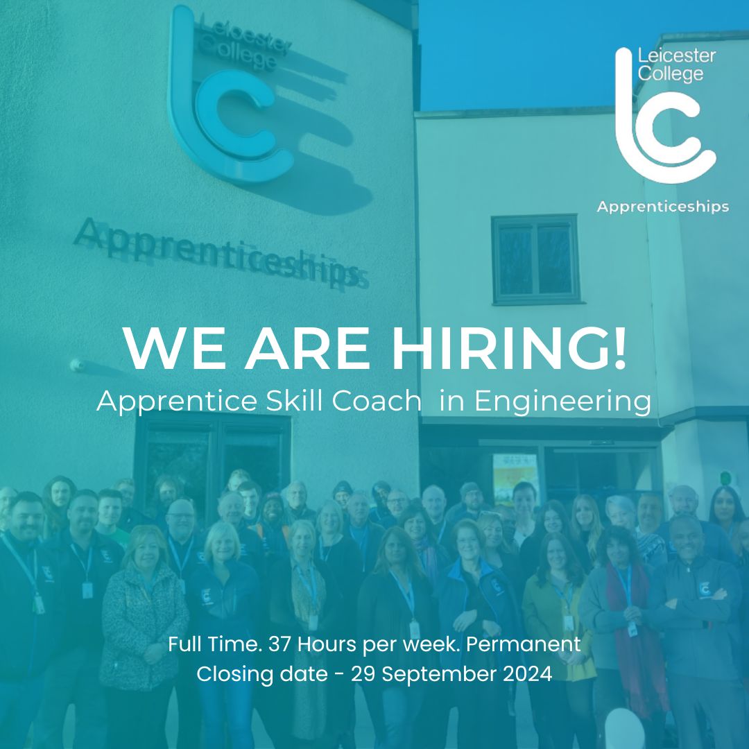 We are hiring! Current vacancy for an Apprentice Skill Coach in Engineering, apply today ow.ly/K9aI50TqNGZ
#LeicesterCollege #Apprenticeships #Vacancy #Hiring