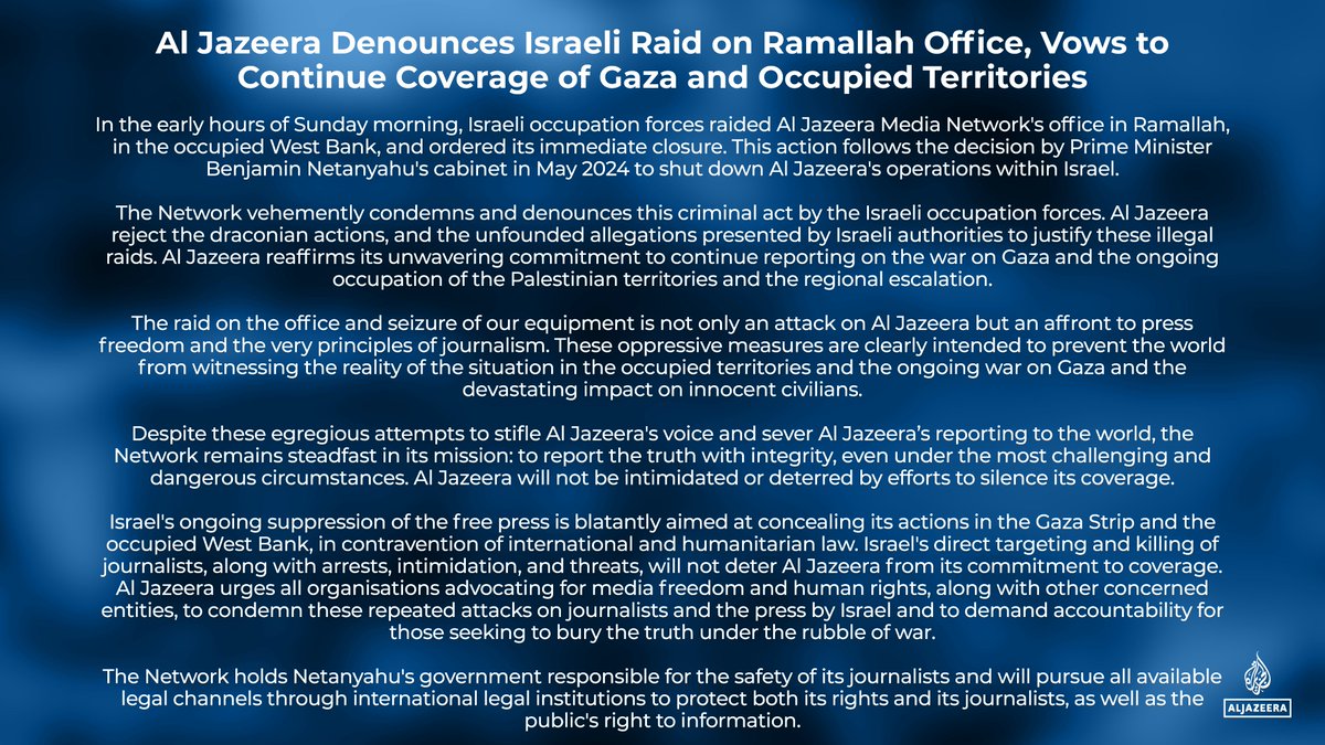 Al Jazeera denounces Israeli armed raid on Ramallah office and vows to continue coverage of Gaza and the occupied Palestinian territories.