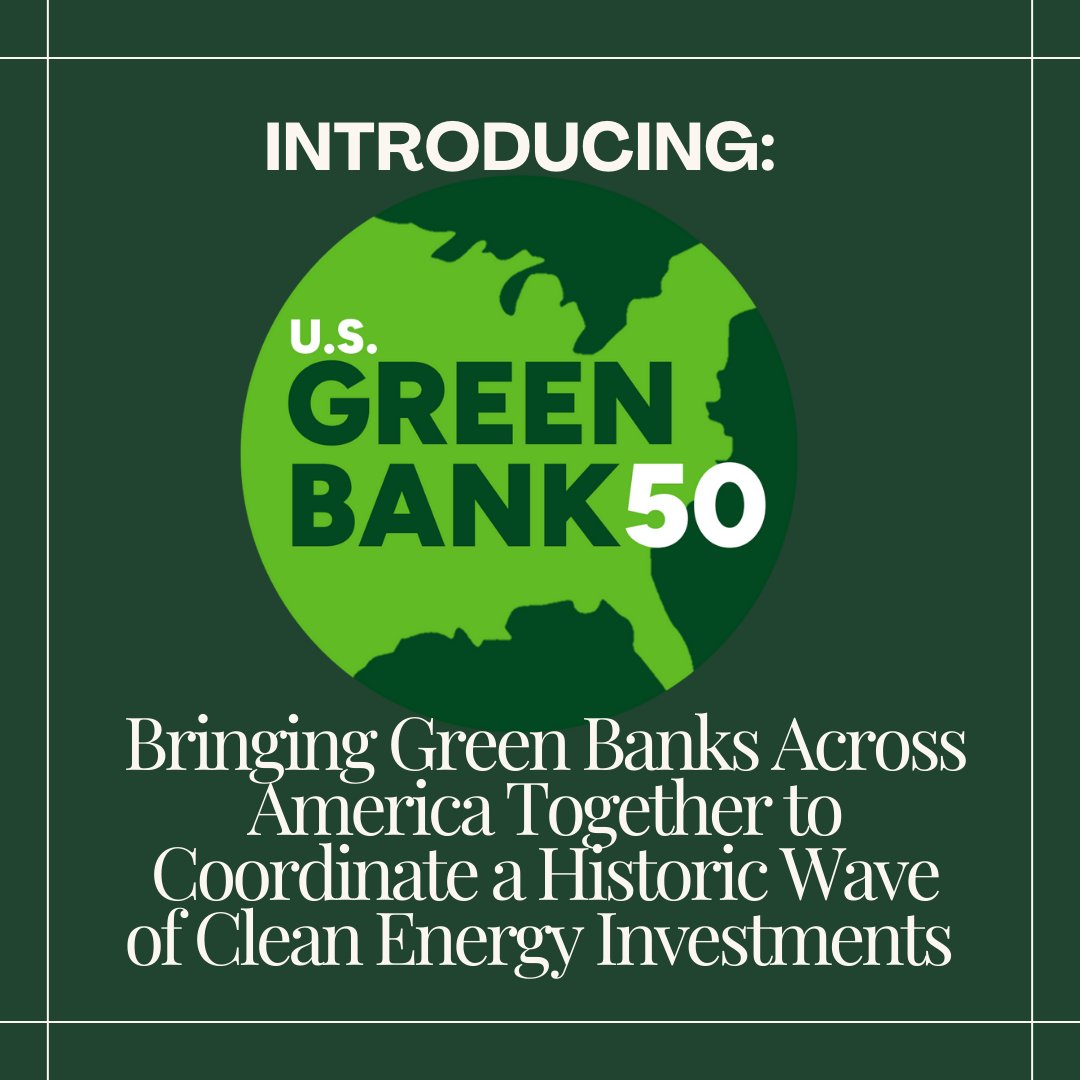 Today marks the launch of U.S. Green Bank 50, a united front of nearly 40 green banks — all committed to financing clean energy projects that lower energy bills, create quality jobs, and build a sustainable future. usgreenbanks.org
