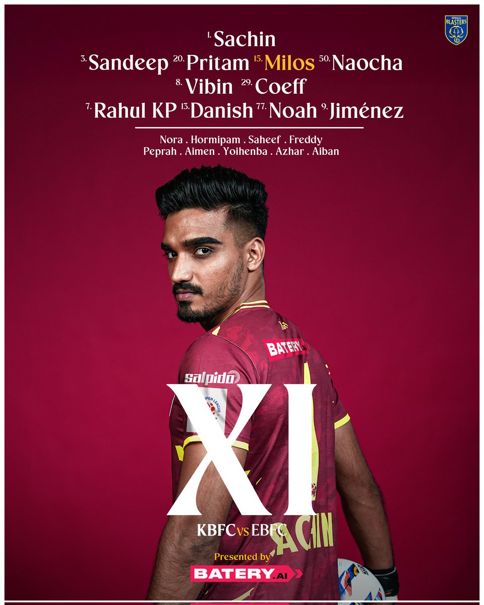 KeralaBlasters's tweet image. 𝐓𝐄𝐀𝐌 𝐍𝐄𝐖𝐒 📰 : Here’s how we line up for #KBFCEBFC ⚔️ 

#KBFC #KeralaBlasters