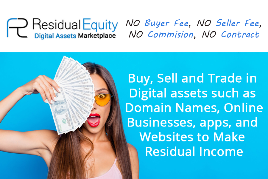 ResidualEquity's tweet photo. To get started with listing your #assets for #sale at https://t.co/1u9m2xFIOx, click on #SELL YOUR #WEBSITE OR OTHER DIGITAL ASSETS TODAY. #Startup #Brand #Brandable #branding #domains #Sales #domainforsale #buydomains #selldomains https://t.co/qK3nL19UAU