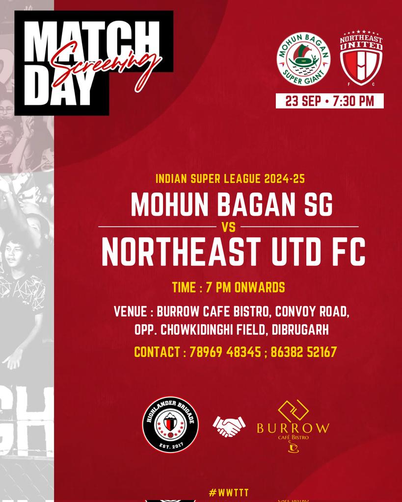 HighlanderB8's tweet photo. 🚨 SCREENING ALERT 🚨
Join us for the live screening in #Jorhat and #Dibrugarh, as MBSG takes on NEUFC.
📍 Jorhat - Vintage Hub, Near Tarajan Puja Mandir, Jorhat
📍 Dibrugarh - Burrow Cafe Bistro, Convoy Road, Opp. Chowkidinghi Field, Dibrugarh
#MatchScreening #NEUFC #WWTTT https://t.co/E5c4loo9qo