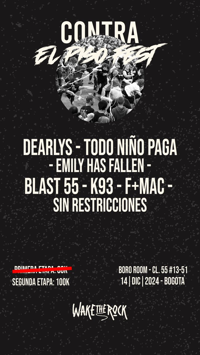 ¡Este 14 de diciembre no te puedes perder el Contra el Piso Fest! 💥

Un cartel de lujo con bandas como Dearlys, F+MAC, Emily Has Fallen, Todo Niño Paga, Blast55, K93 y Sin Restricciones.

¡Compra ya tu boleta! 

🎟️👉🏼 wa.link/90jl7k 👈🏼🎟️

#ContraElPisoFest #waketherock
