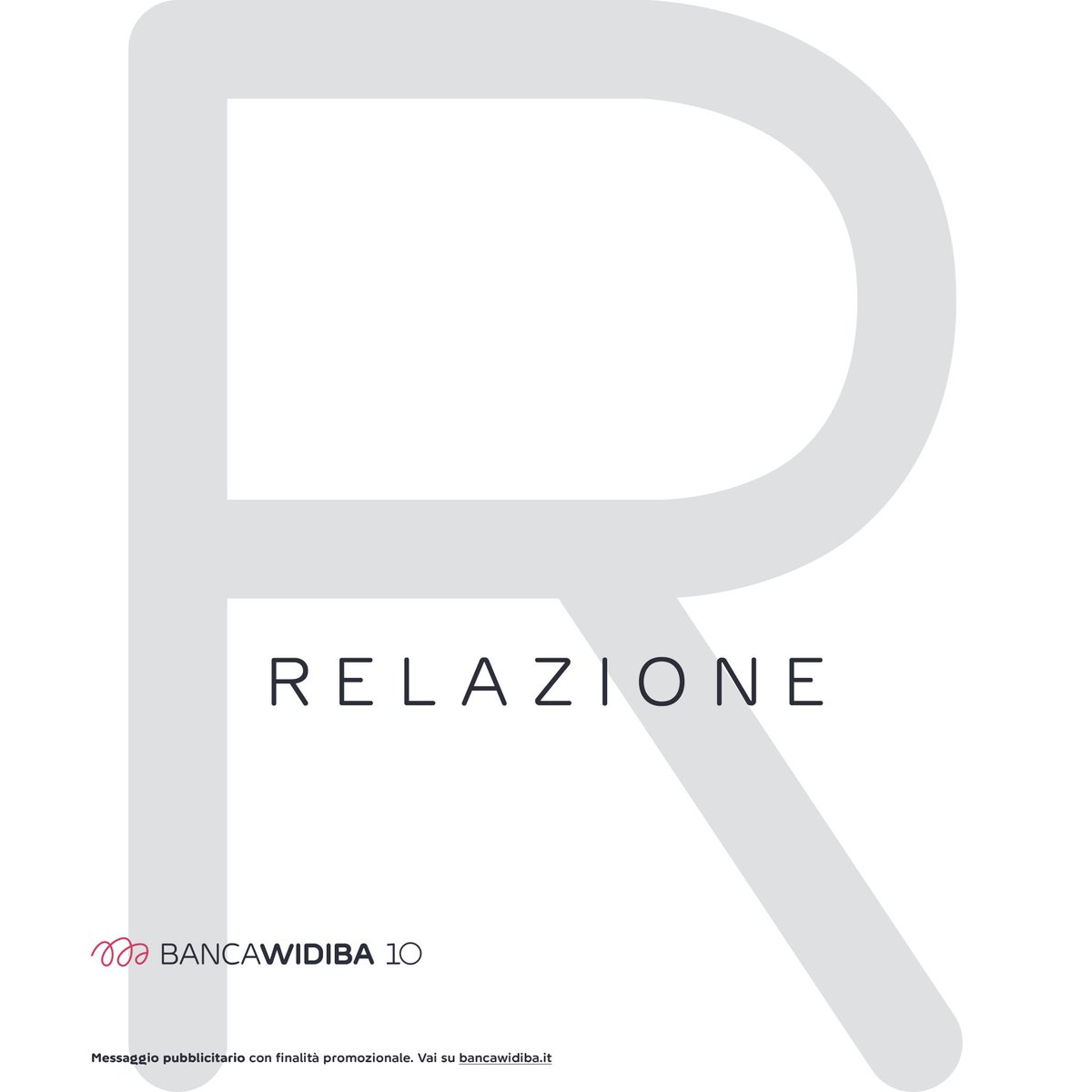 R come Relazione. Attraverso un approccio completo e una consulenza specializzata, offriamo servizi su misura. Per realizzare tutti i progetti di vita.

#BancaWidiba10
