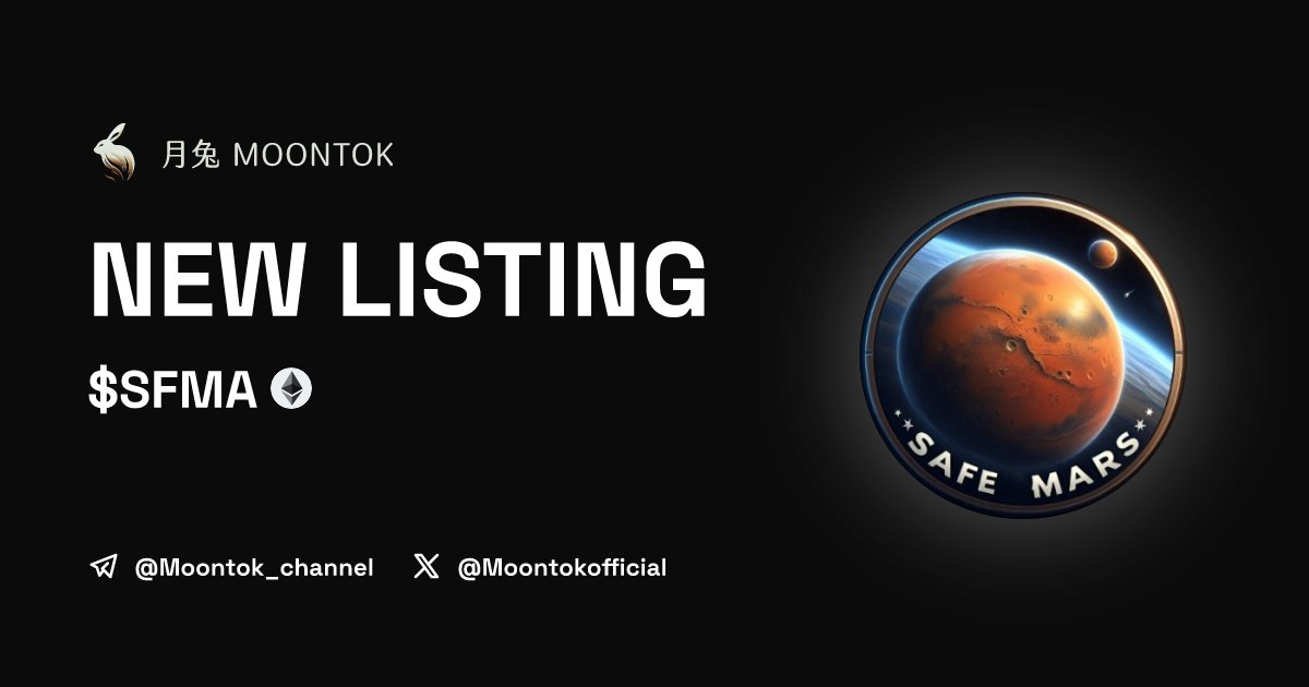 ⚡ 月兔雷霆 - Moontok Xpress

SafeMars ( $SFMA )
moontok.io/coins/safemars…

0xe0E290B59D0e4af9eB99FD8CF18a43f4c8Dd6D10

LIQ: $8,846 | MC: $9,655

#altcoin #memecoins @SafeMars_ @moontokofficial