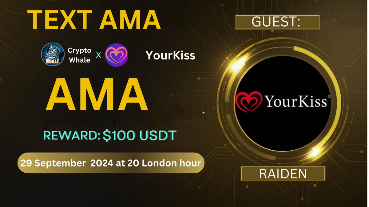 CryptoWhale1988's tweet photo. 🎙️Join us for the Text AMA series with #Yourkiss

🕰️ Date: 29th Sep , 20 London hour / 7 PM UTC
🏆 Prize: 100 USDT 
👨‍💻 Guest: RAIDEN
🏠 Venue: @Crypto_whaleglobal

〽️Rules:
1️⃣ Follow @Cryptowhale1988 &amp; @YYourkiss
2️⃣ Like &amp; RT
3️⃣ Comment your Questions (Max 3)
4️⃣ Tag 3 Friends https://t.co/k2wHLCQVGx