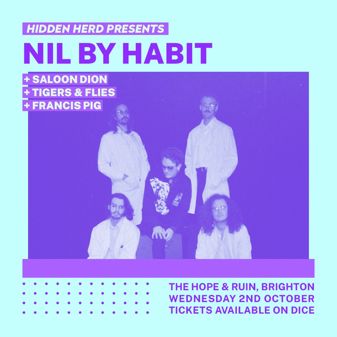 Hidden Herd (@hiddenherd) on Twitter photo Brighton-based <a href="/Nil_by_Habit/">Nil by Habit</a> will play Hidden Herd at <a href="/thehopeandruin/">The Hope & Ruin</a> with <a href="/saloon_dion/">Saloon Dion</a>, <a href="/TigersandFlies/">Tigers and Flies</a> and Francis Pig π₯
Described by <a href="/bbcintroducing/">BBC Music Introducing</a> as βbone-rattling post-punkβ, donβt miss the quintet on Wednesday 2nd October.
Get tickets on DICE β‘οΈ linktr.ee/hiddenherd Brighton-based <a href="/Nil_by_Habit/">Nil by Habit</a> will play Hidden Herd at <a href="/thehopeandruin/">The Hope & Ruin</a> with <a href="/saloon_dion/">Saloon Dion</a>, <a href="/TigersandFlies/">Tigers and Flies</a> and Francis Pig π₯
Described by <a href="/bbcintroducing/">BBC Music Introducing</a> as βbone-rattling post-punkβ, donβt miss the quintet on Wednesday 2nd October.
Get tickets on DICE β‘οΈ linktr.ee/hiddenherd