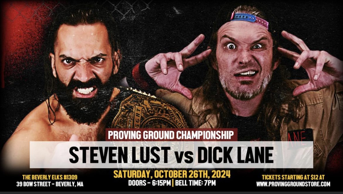 🚨MAIN EVENT ANNOUNCEMENT🚨
“The Right Stuff" Steven Lust will defend the Proving Ground Championship against “Insane” Dick Lane at ELKMANIA XI on October 26th at the Beverly/Peabody Elks Lodge in Beverly, MA.

🎟 Tickets are available now at ProvingGroundStore.com