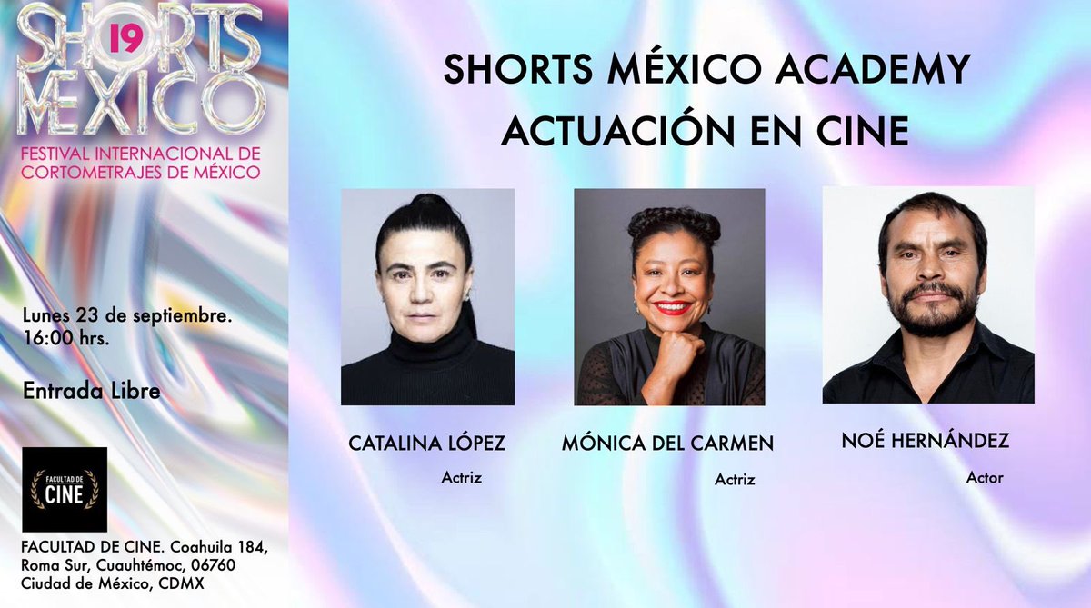 shortsmexico's tweet photo. Los esperamos este lunes 23 de septiembre a las 4pm en la @facultaddecine #entradalibre

#actuación en #cine con @NoHernndez7  #catalinalopez #monicadelcarmen https://t.co/Xd5GJCEhOw