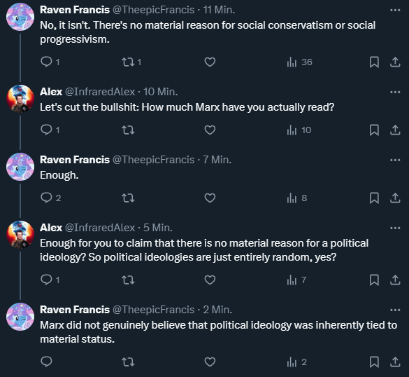 InfraredAlex's tweet photo. This ϝаⓖⓖот claimed that political ideologies have nothing to do with the material base (which they take to mean "material status").  When reading the Manifesto (the SINGLE work they say they've read), they thought this means politics is entirely random. lol, lmao even. https://t.co/8fzOFd9oGE