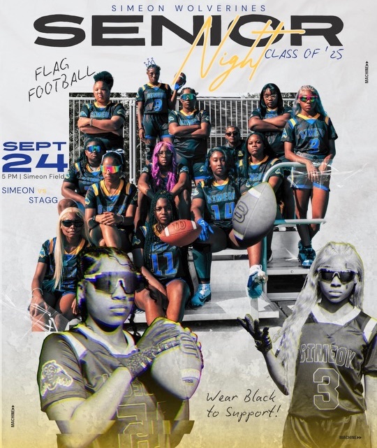 Simeon Girls Flag Football (@scaflagfootball) on Twitter photo SENIOR NIGHT!!! Tuesday 9/24 @ Simeon | 5pm vs Stagg. Wear black to support! 🖤💙💛
<a href="/SimeonNation/">SimeonNation</a> <a href="/CPLAthletics/">Chicago Public League Athletics</a> <a href="/Silva321FUTP60/">Gustavo Silva</a> SENIOR NIGHT!!! Tuesday 9/24 @ Simeon | 5pm vs Stagg. Wear black to support! 🖤💙💛
<a href="/SimeonNation/">SimeonNation</a> <a href="/CPLAthletics/">Chicago Public League Athletics</a> <a href="/Silva321FUTP60/">Gustavo Silva</a>