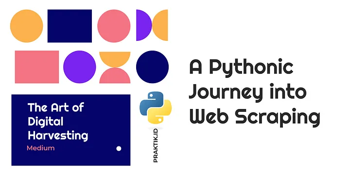 praktik_id's tweet photo. A Pythonic Journey into Web Scraping
Today, we’ll embark on a journey to master the art of digital harvesting — web scraping with Python!

https://t.co/Hu9bAAqcPl https://t.co/mVbTRz1uAF
