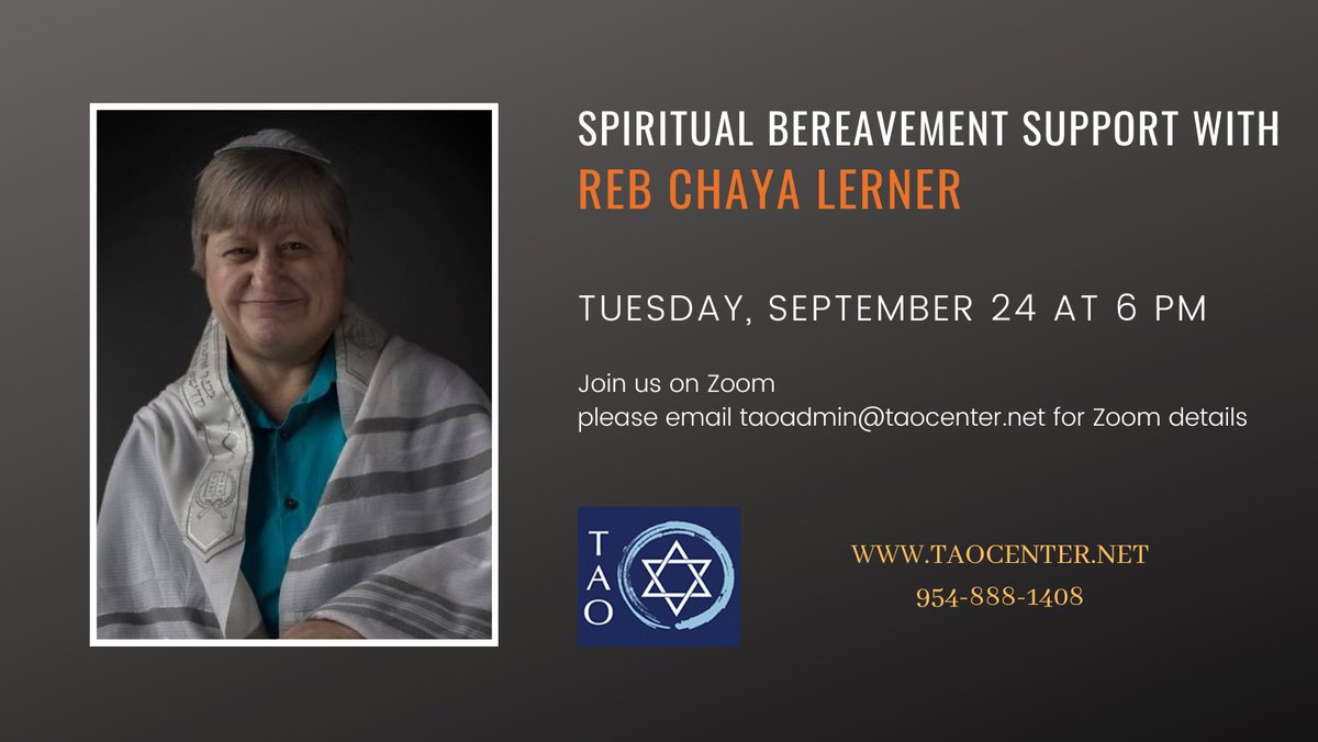 RabbiMarc's tweet photo. Dear Friends,   
Join us for Spiritual Bereavement Support with Reb Chaya Lerner.

Please take advantage of this uplifting program for your health and your spirit.            

Tuesday, September 24 at 6 pm ET, please email taoadmin@taocenter.net for Zoom details. https://t.co/n3vzyZvQCr
