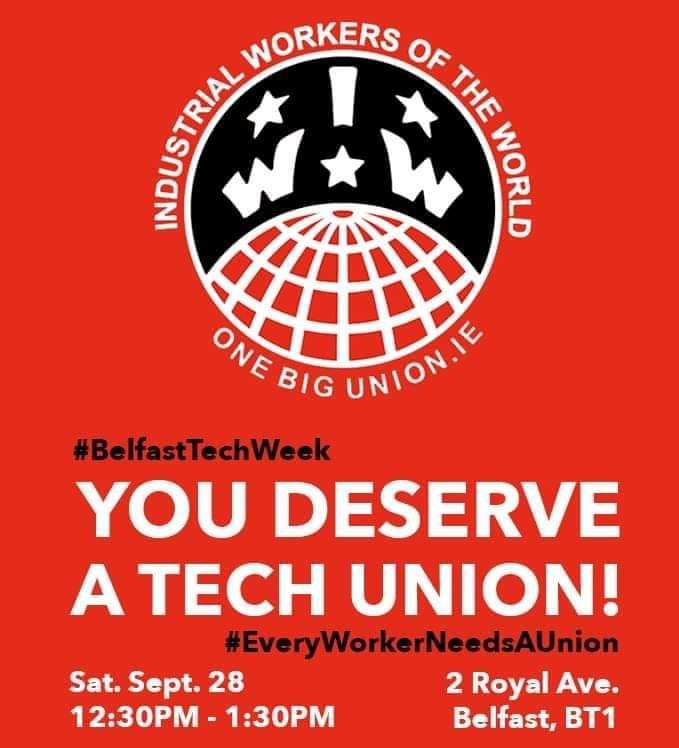 IrelandIww's tweet image. Coming up this Saturday in Belfast, Tech Workers of the World Unite! We hope you can make it!

#Belfast #TechWorkers if not already a member, you can join the IWW today wherever you work or live iww.org.uk/join