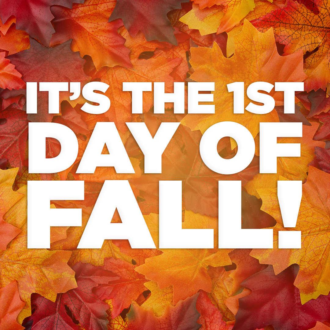Happy First Day of Fall.