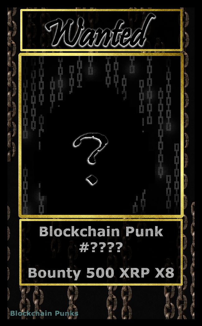LegionofDegens's tweet image. 📢Introducing📢
#BlockchainPunks
Mint Bounty

There are 10 bounties in total.

1. Punk #589 (Rank 1)
 - Bounty: 5k XRP
2. Punk #1986 (BCP logo)
 - Bounty: 1k XRP
3. PUNK #???? X8
 - Bounty: 500 XRP
 - 8 Random Ape Punks

See discord for rules regarding the bounties. Link in bio.