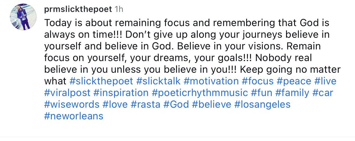 PRMSlickThePoet's tweet image. #slickthepoet #slicktalk #motivation #focus #peace #live #viralpost #inspiration #poeticrhythmmusic #fun #family #car #wisewords #love #rasta #God #believe #losangeles #neworleans
