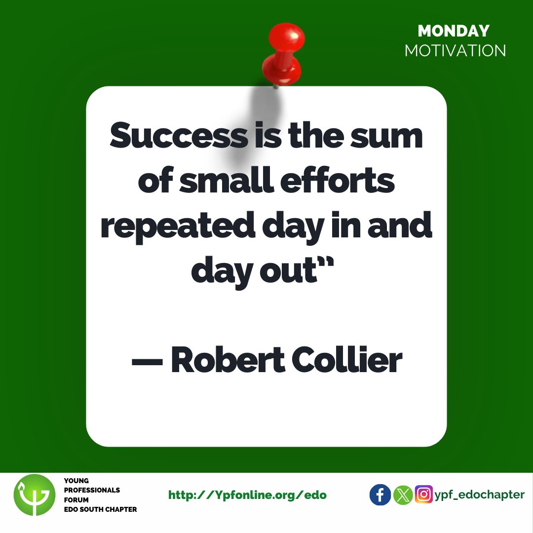 Always know that “ _Success is the sum of small efforts repeated day in and day out_ ” — Robert Collier