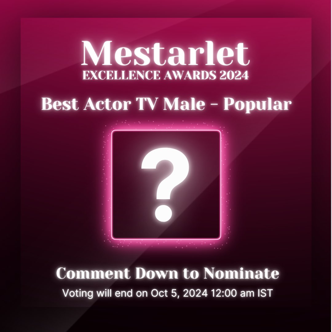 meStarlet_'s tweet photo. Round 1 for #MestarletExcellenceAwards2024 nomination starts

Comment for Best Actor TV Male - Popular

*ONLY FOLLOWERS CAN COMMENT*

The top 6 names will be taken for the nominations. 

Start Now!

Rules :

You can nominate actors who have been on air from Nov 2023 to Sept 2024. https://t.co/63GXfRoFvk