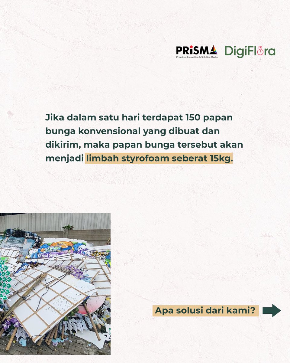 PrismaAdvert's tweet photo. Prisma Advertising dan DigiFlora berkolaborasi untuk mengurangi limbah styrofoam dengan inovasi papan bunga digital ✨

Dalam campaign #ByeByePolystyrene, gerakan ini akan berdampak positif untuk lingkungan, karena dapat mencegah penumpukan limbah styrofoam
#PrismaAdvertising https://t.co/bcAaF0RPKS
