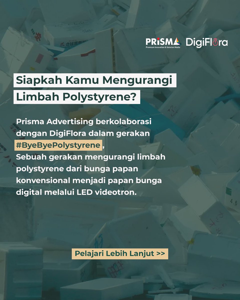 PrismaAdvert's tweet photo. Prisma Advertising dan DigiFlora berkolaborasi untuk mengurangi limbah styrofoam dengan inovasi papan bunga digital ✨

Dalam campaign #ByeByePolystyrene, gerakan ini akan berdampak positif untuk lingkungan, karena dapat mencegah penumpukan limbah styrofoam
#PrismaAdvertising https://t.co/bcAaF0RPKS
