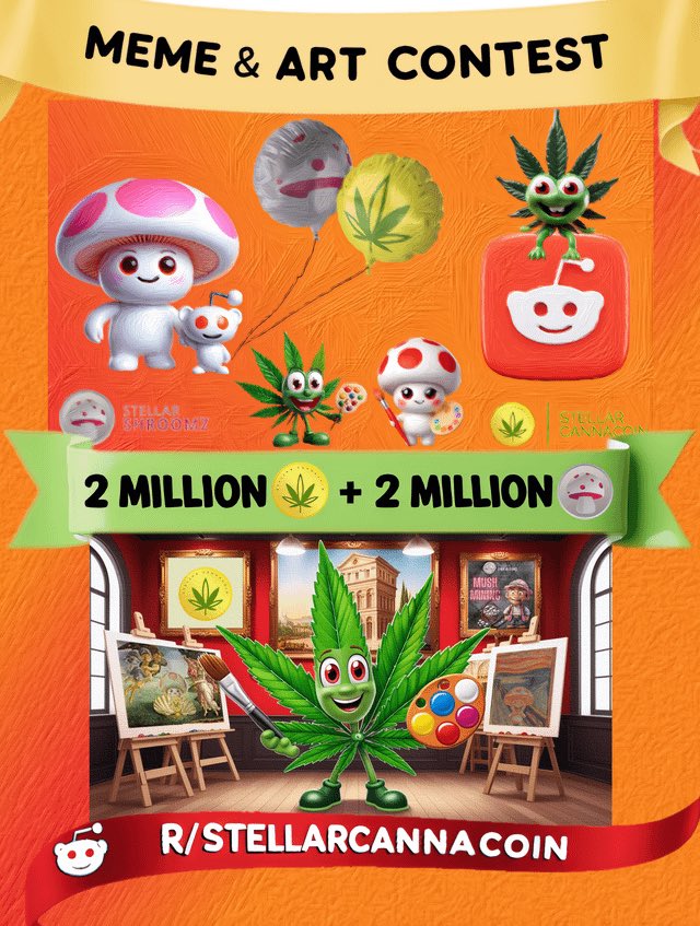 🎨 Meme &amp; Art Contest by Stellar CannaCoin &amp; Stellar Shroomz!

- Post weed/shroom art/memes
- Tag: MEME &amp; ART CONTEST
- Original content only
- Deadline: Nov 1, 11:59 PM EST

🏆 Top 10 upvoted posts win up to 1M tokens!

Details: reddit.com/r/StellarCanna… 
#Crypto #memecoin