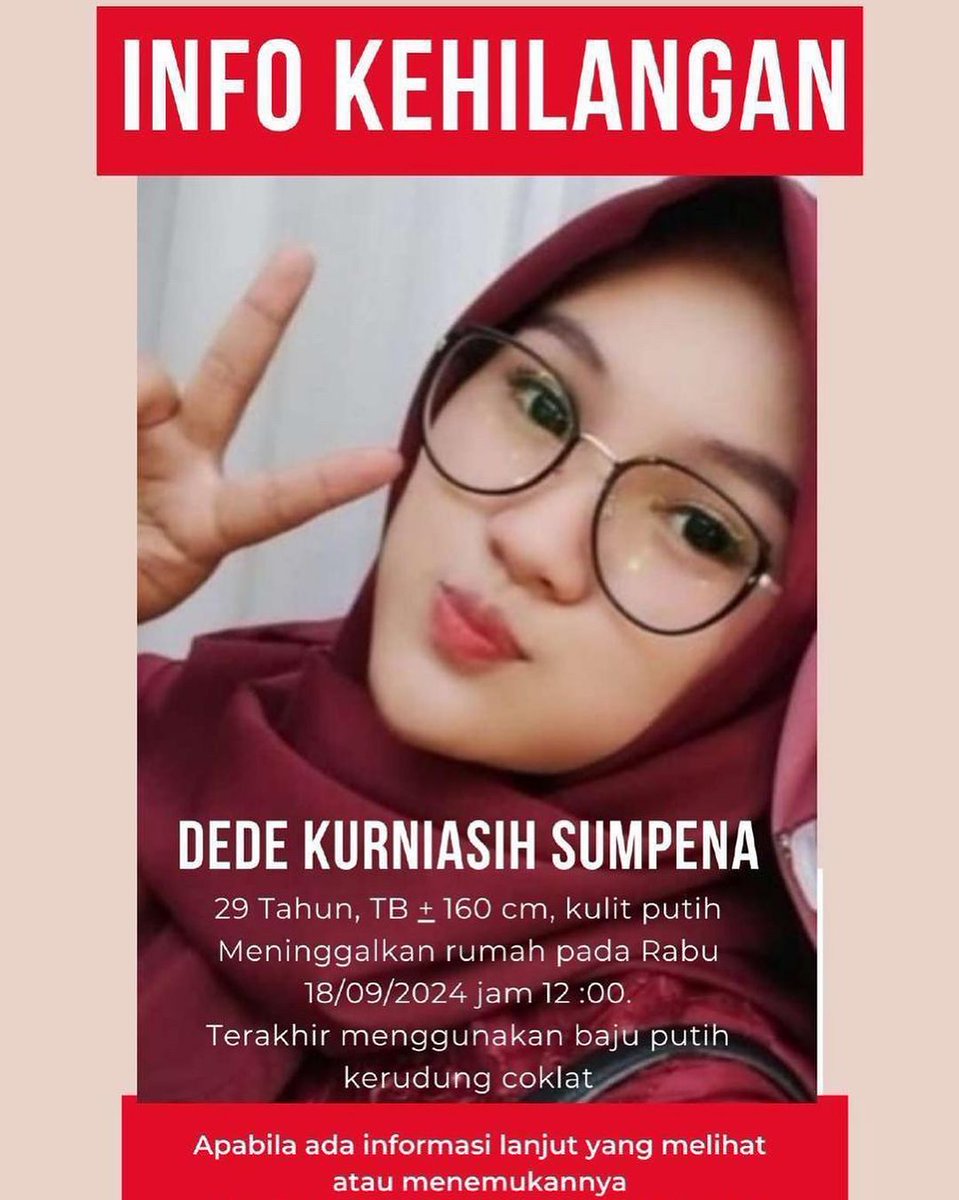 Info Orang Hilang
Kronologi
Berniat Kerja menjadi Pramugari Kereta tapi tidak mendapat izin suami, seorang Perempuan pergi meninggalkan Keluarganya ( 18/9/2024)
📍Depok

Pesan terakhir kepada suaminya ( WA) 

"Aku Pergi, kemungkinan ga pulang untuk beberapa hari, tolong jaga