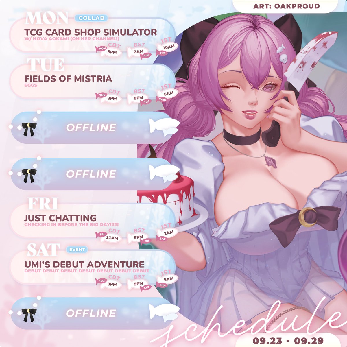 「 WEEKLY SCHEDULE 」   

I’M DEBUTING THIS WEEK!!!!!!!!!!!!!!

✦ gen/clips: #umikyoku
✦ live: #timeforumi
✦ art: #illustrumi / 🔞 #umigasm
✦ memes: #kyomedy
✦ merch: #kyokullection
✦ oshi mark: 💋🔪