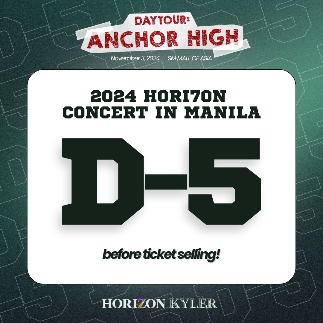 H7NKylerGlobal's tweet photo. 🎟️ Anchors, the bell has rung!

⏳ Only 5 days left until ticket sales open for DAYTOUR: ANCHOR HIGH! This is your chance to grab the best seats and be part of an unforgettable concert experience. 🎶

Let’s make HORI7ON’s big day one for the books! Get ready, set your alarms, and we’ll see you on Saturday, Anchors! 📚 Don’t let this opportunity pass like a missed homework assignment!

ANCHOR HIGH TICKET SELLING D5

#DAYTOUR_ANCHORHIGH
#HORI7ON #호라이즌 
#KYLER #카일러
@HORI7ONofficial