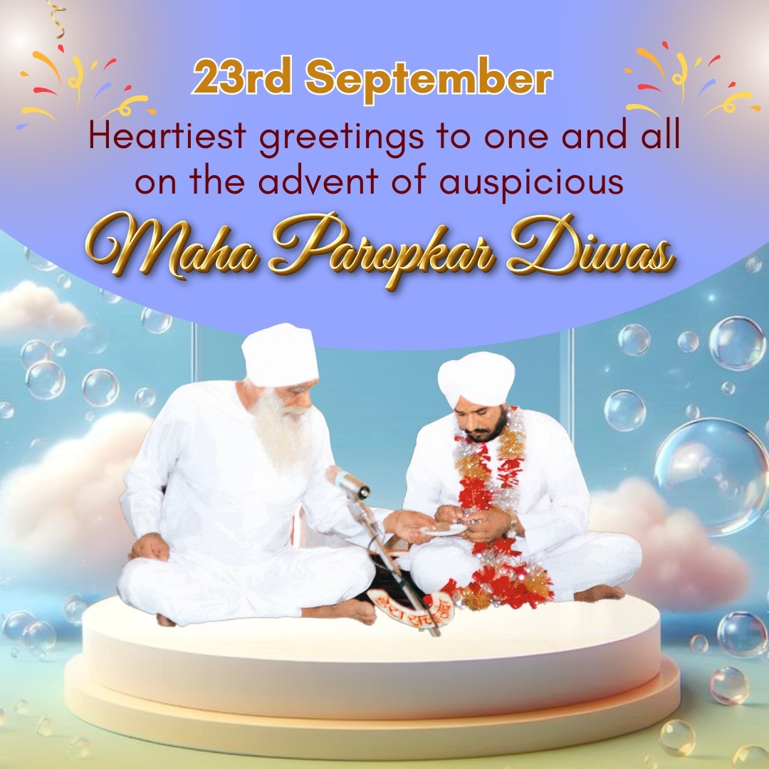On 23rd September 1990, the historic cosmic event unfolded &amp; divinity took its new form. Shah Satnam Ji Maharaj proclaimed Saint Dr. MSG as his holy successor &amp; bestowed his immense benevolence on the entire world. 
Heartfelt best wishes on this very auspicious Maha Paropkar Day.