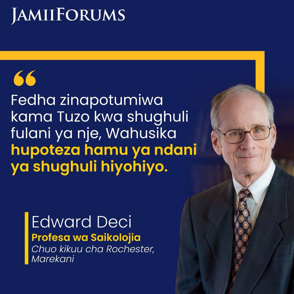 JamiiForums's tweet photo. Edward L. Deci ni Mtafiti ambaye alizaliwa Mwaka 1942 Nchini Marekani, anasema Fedha inapotumika kama njia ya kuongeza hamasa ya kazi, kama hakuna umakini wa matumizi pia inaweza kuwa chanzo cha kupunguza hamasa ya jambo hilo hilo
-
#JFNukuu #JFGoodMorning #Governance #JFQuotes #AmkaNaJF #JamiiForums