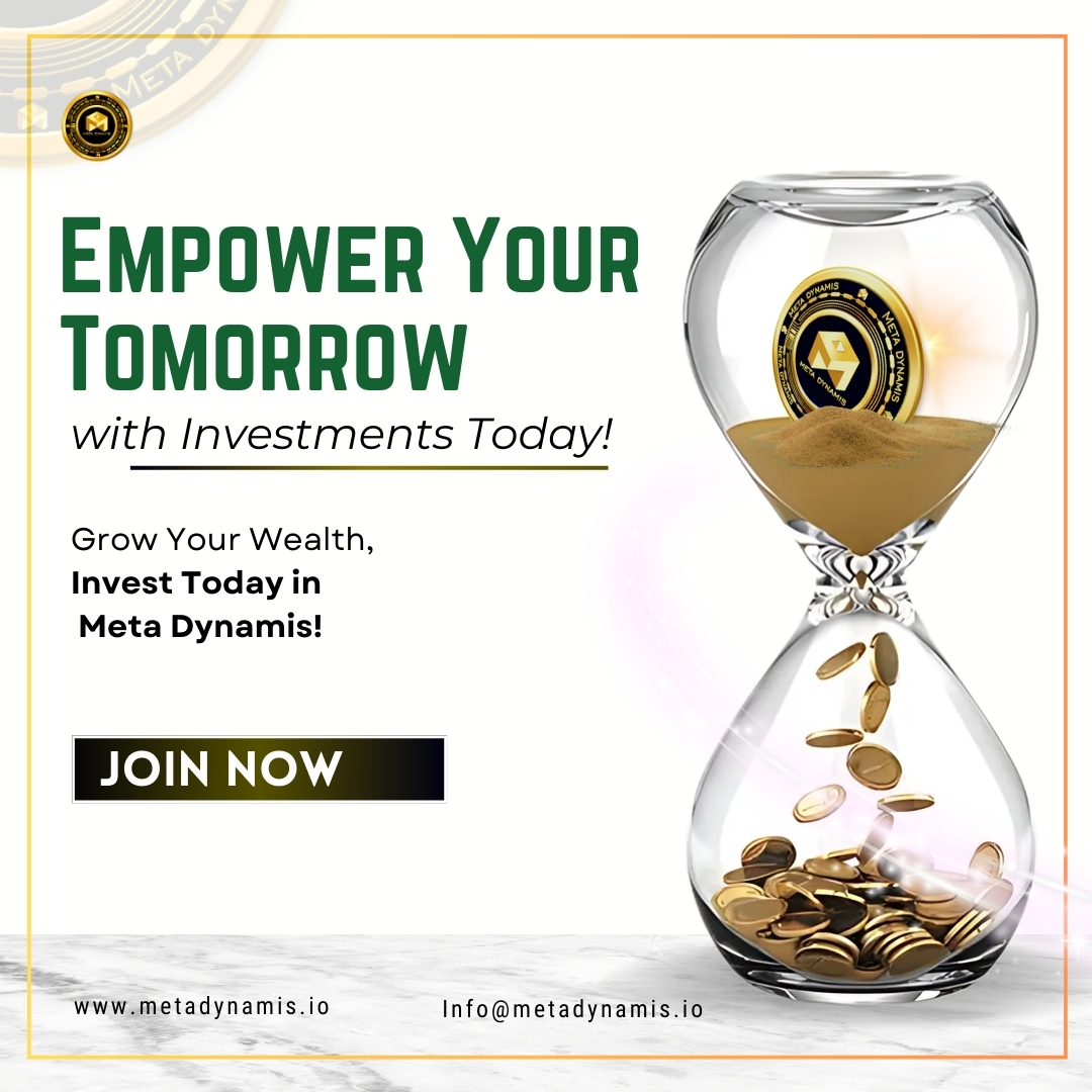 metadynamis's tweet image. EMPOWER YOUR TOMORROW with Investments Today! 

🔗 Join Now at metadynamis.io and take the first step towards a prosperous tomorrow!

#investsmart #growyourwealth #financialfreedom #metadynamis #futureofinvesting #empoweryourtomorrow #investtoday #cryptoinvesting