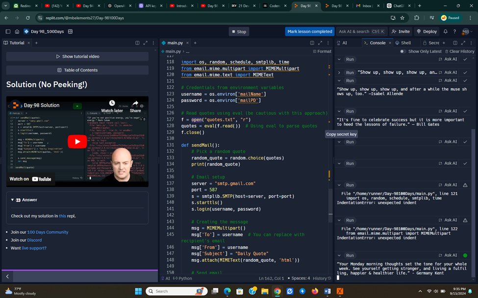 DayDayUp22's tweet image. 2️⃣ Replit 100 Days of Code - Day 98: ✉️ Email A Quote Daily 📬 — Automating positivity!
Always open to collaboration and new projects! Let's keep learning and building amazing things together 🚀
#Python #DailyCoding #AutomationProject #StayMotivated #LearningEveryday
