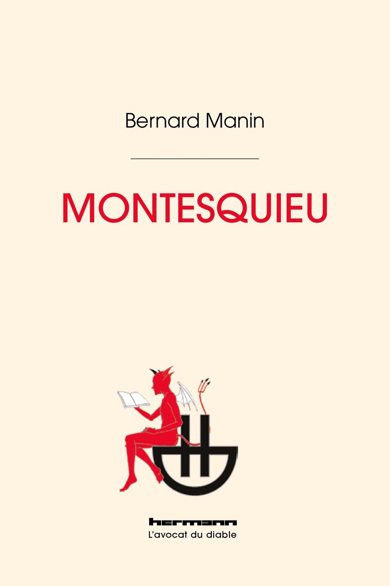 A DIFFUSER : "MONTESQUIEU", de Bernard MANIN, paraît ce jeudi 25/09 à l'Avocat du diable (éditions Hermann). 
Présentation ici : wordpress.com/page/lavocatdu…