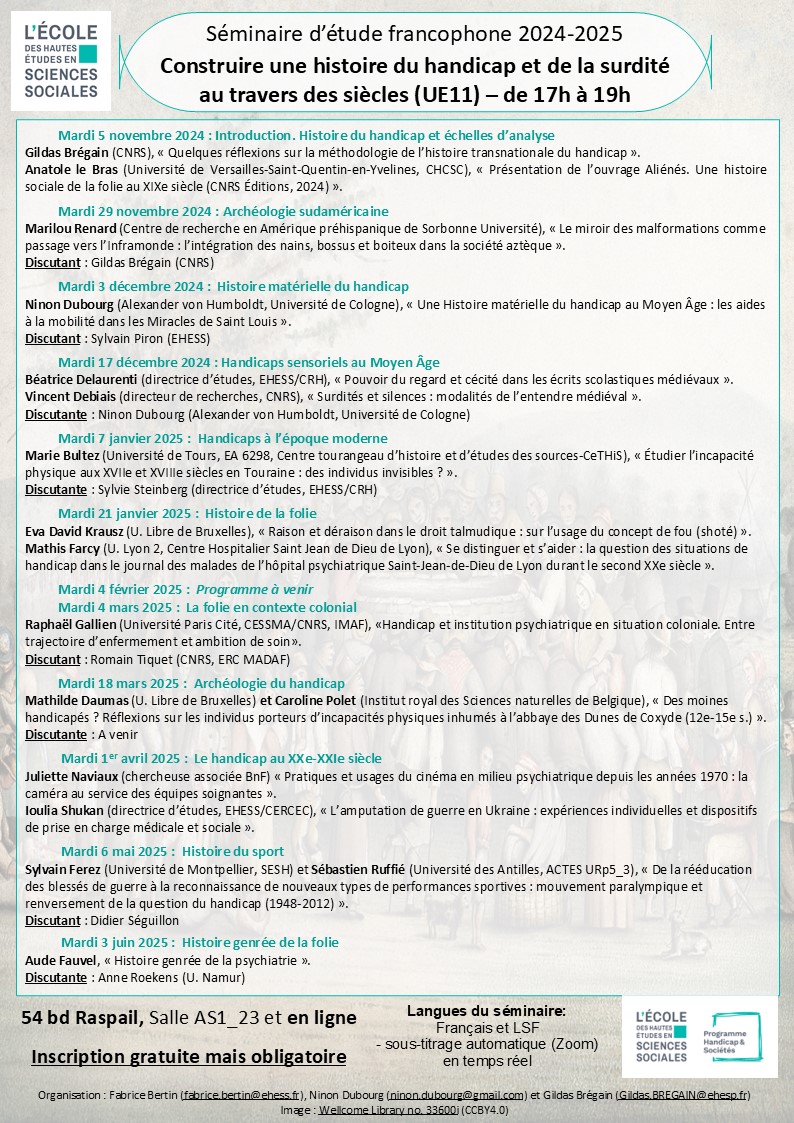 Dr Ninon Dubourg (@ninondubourg) on Twitter photo Programme 2024/2025 du séminaire de l'EHESS "Construire une histoire du handicap et de la surdité à travers les siècles" avec <a href="/PHS_EHESS/">Programme Handicap & Sociétés</a> !
Inscription gratuite (choisir "auditeur libre") mais obligatoire ici:
participations.ehess.fr/demandes/__nou…
A partager ! 🙏 Programme 2024/2025 du séminaire de l'EHESS "Construire une histoire du handicap et de la surdité à travers les siècles" avec <a href="/PHS_EHESS/">Programme Handicap & Sociétés</a> !
Inscription gratuite (choisir "auditeur libre") mais obligatoire ici:
participations.ehess.fr/demandes/__nou…
A partager ! 🙏