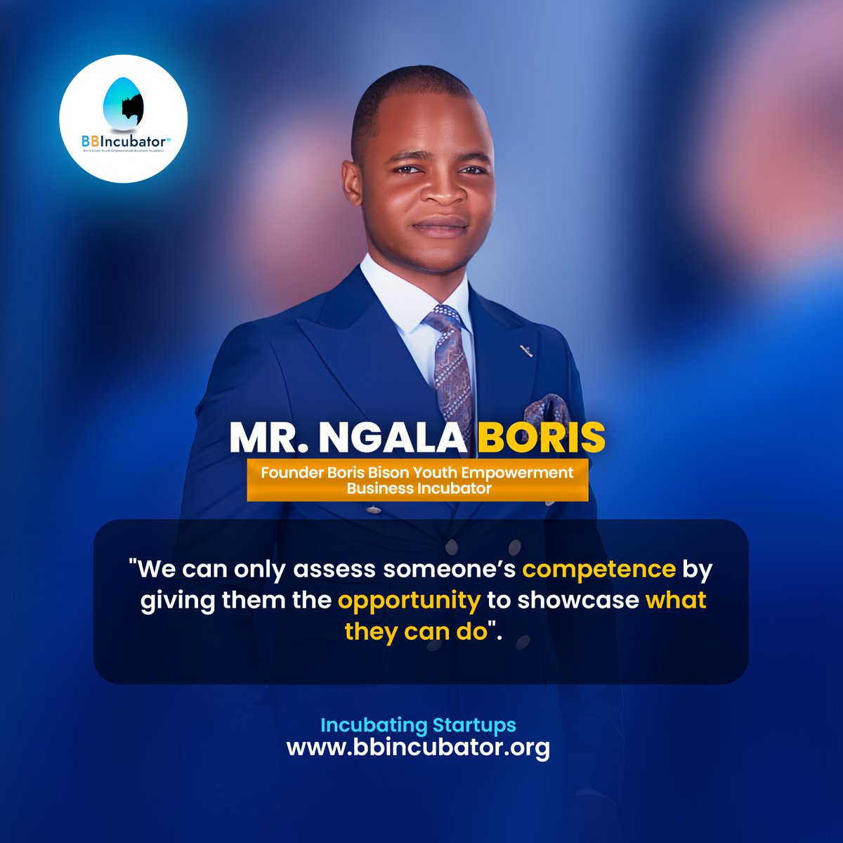 " We can only assess someone's competence by giving them the opportunity to showcase what they can do."

- Our Founder <a href="/BorisNgala/">Ngala Boris</a>

Dear #entrepreneurs, never forget to give your peers opportunities.

Happy New Week!🎉✨

#IncubatingStartups
#BBIncubator2024.