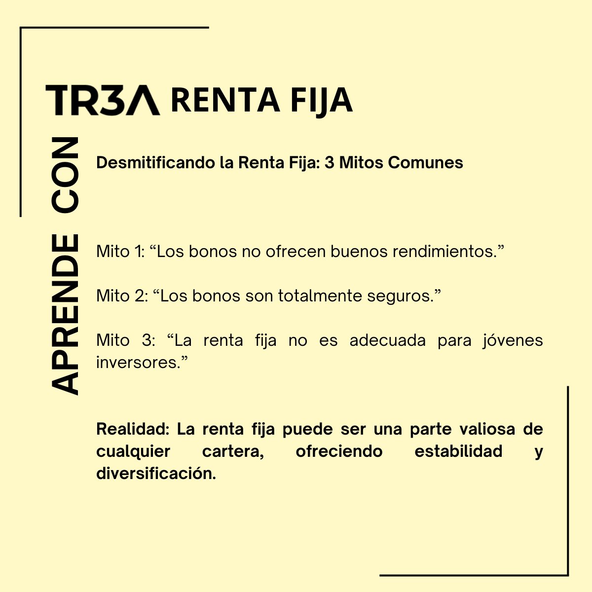 💡 ¿Conoces estos mitos sobre la renta fija? 
En Trea, queremos ayudarte a tomar decisiones informadas. La Renta Fija puede ser una gran opción para añadir estabilidad y diversificación a tu portafolio, pero muchas veces se malinterpreta.