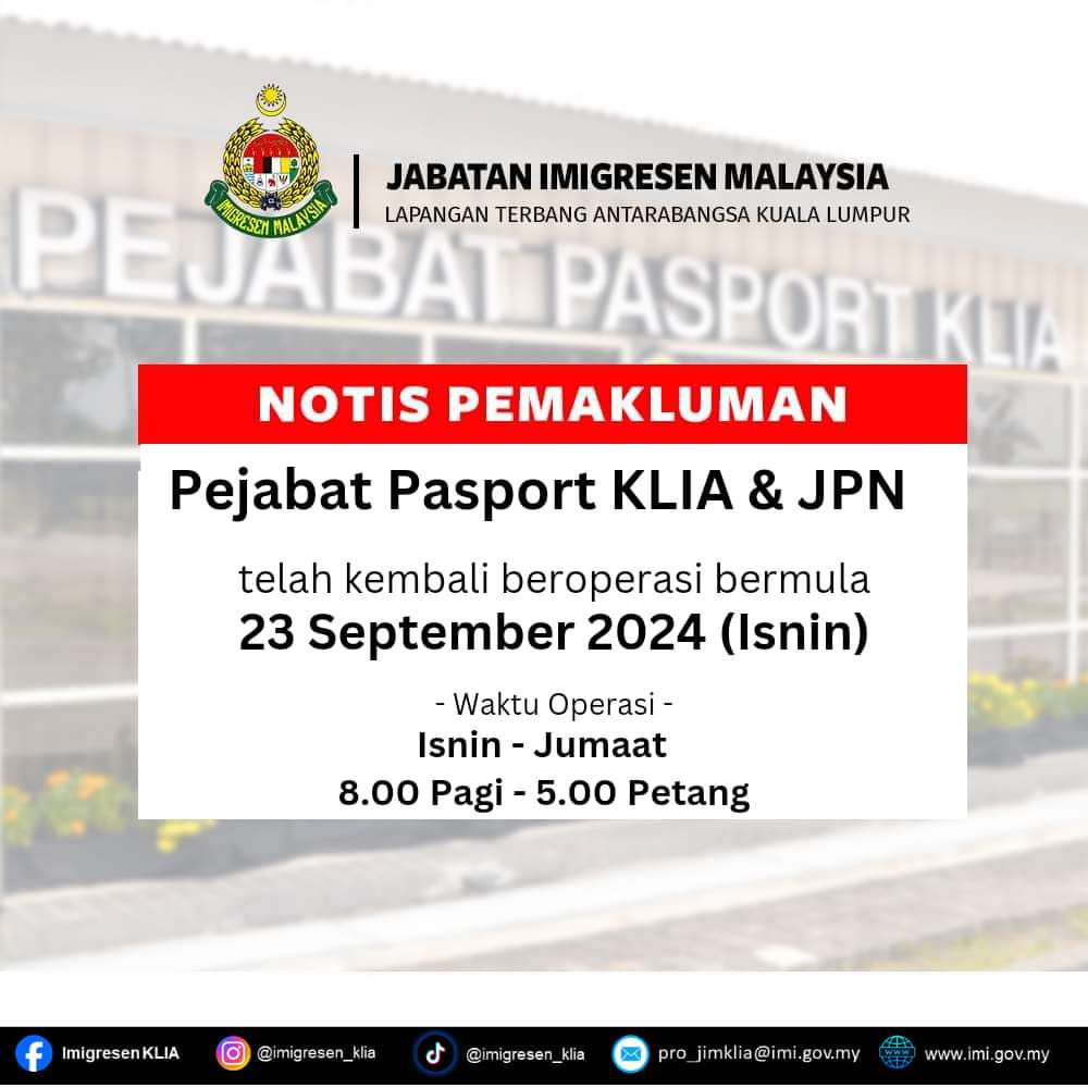 imigresenmy's tweet photo. 𝐍𝐎𝐓𝐈𝐒 𝐏𝐄𝐌𝐀𝐊𝐋𝐔𝐌𝐀𝐍 | Pejabat Pasport JIM KLIA &amp; JPN telah beroperasi semula seperti biasa bermula 23 September 2024 (Isnin). 

Harap maklum, terima kasih. https://t.co/fVHf6MTVnE