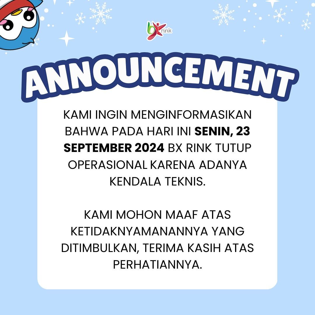 Dear Skaters,

Pada hari Senin, 23 September 2024 BX Rink tutup operasional dikarenakan adanya kendala teknis.

Mohon maaf atas ketidaknyamanannya, Terima kasih.

Thank You Skaters