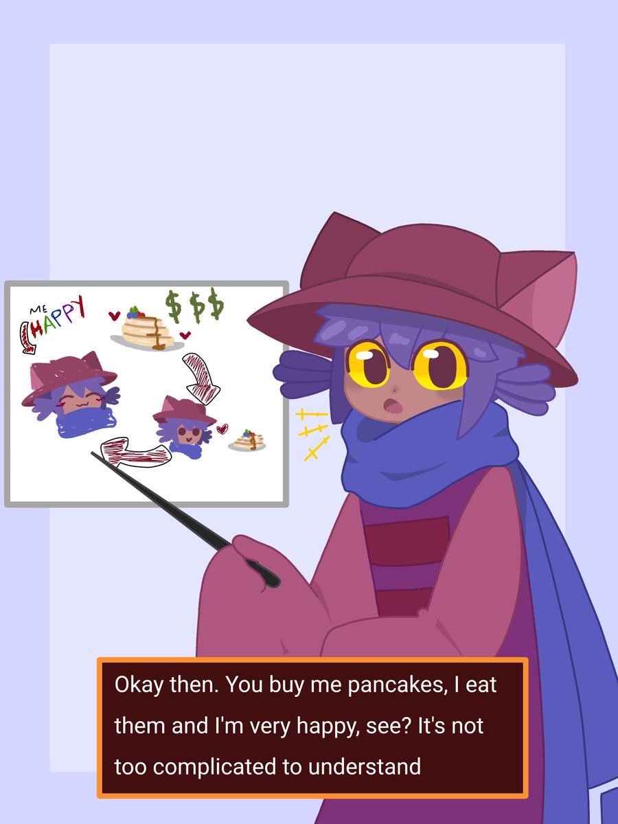 Niko has been trying to convince you to buy they pancakes for
