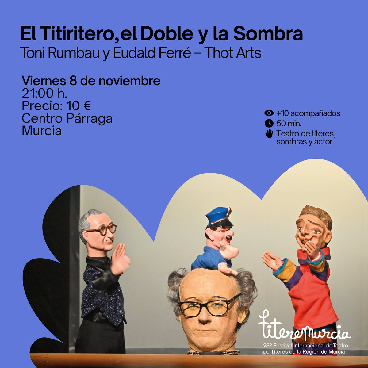 Ya están disponibles las entradas para asistir a este espectáculo el próximo viernes 8 de noviembre en el @centroparraga de Murcia. Puedes adquirirlas aquí: linktr.ee/titeremurcia
◾️El Titiritero, el Doble y la Sombra de <a href="/tonirumbau/">Toni Rumbau</a> y @eudaldferreserra
¡No te lo pierdas!
