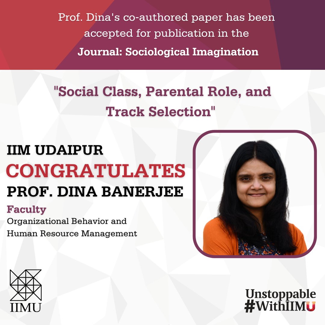 IIM_Udaipur's tweet photo. #IIMU congratulates Prof. Dina Banerjee for her recent paper accepted for publication in the Journal: Sociological Imagination. The paper is titled "Social Class, Parental Role, & Track Selection" (Co-author: Akshaj D. Bhattacharya)
#ItStartsAtU #BuildingUTogether #Research https://t.co/ipHU27r3ep